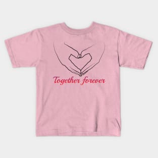 together forever Kids T-Shirt